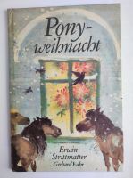 Ponyweihnacht Erwin Strittmacher DDR Kinderbuch Sachsen-Anhalt - Möser Vorschau