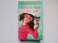 Verliebt steht mir gut -- Gemma Burgess --- NEU --- UNGELESEN Niedersachsen - Langwedel Vorschau