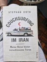 ❤️Buch Couchsurfing im Iran Meine Reise hinter verschlossene Türe Friedrichshain-Kreuzberg - Friedrichshain Vorschau