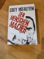 Der Menschenmacher von Cody McFadyen Bayern - Mariaposching Vorschau