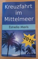 Kreuzfahrt im Mittelmeer- Estella Maris 2019 Bayern - Rentweinsdorf Vorschau