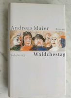 Wäldchestag: Roman von Andreas Maier Gebundene Ausgabe Frankfurt am Main - Nieder-Erlenbach Vorschau