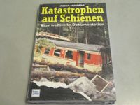 NEU + OVP Katastrophen auf Schienen, geb, Doku, Semmens Bayern - Aschaffenburg Vorschau
