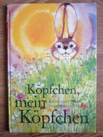 DDR Buch Köpfchen mein Köpfchen Ostern 1. Auflage 1979 Sachsen - Freiberg Vorschau