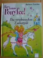 Hier kommt Ponyfee Das verschwundene Zaubergold B. Zoschke Hessen - Wiesbaden Vorschau