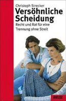 Versöhnliche Scheidung, Strecker, Christoph  Recht und Rat, Tren Nordrhein-Westfalen - Dormagen Vorschau