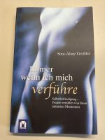 Sina-Aline Geißler - Immer wenn ich mich verführe Hessen - Kriftel Vorschau