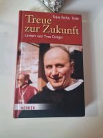 Treue zur Zukunft. Lernen von Yves Congar. Frère Èmile: Nordrhein-Westfalen - Wülfrath Vorschau