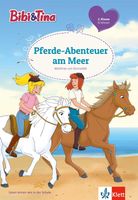 Bibi & Tina: Pferde-Abenteuer am Meer. Erstleser - 2. Klasse Sachsen - Schneeberg Vorschau
