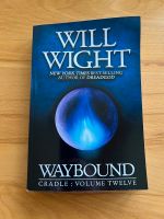 Will Wight - Waybound- Cradle : Volume twelve Schleswig-Holstein - Pansdorf Vorschau