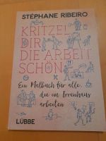 Buch " Kritzle dir die Arbeit schön" NEU Bayern - Rötz Vorschau