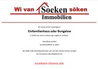 Gesucht wird: Einfamilienhaus oder Bungalow Niedersachsen - Leer (Ostfriesland) Vorschau