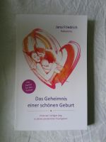Das Geheimnis einer schönen Geburt, Jana Friedrich Nordrhein-Westfalen - Mönchengladbach Vorschau