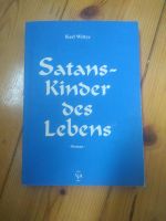Karl Wittye Satanskinder des Lebens Hessen - Gelnhausen Vorschau
