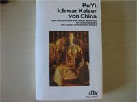 Ich war Kaiser von China  /  Pu Yi Niedersachsen - Celle Vorschau