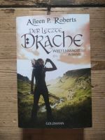 Der letzte Drache, Weltenmagie, Aileen P. Roberts Leipzig - Knautkleeberg-Knauthain Vorschau