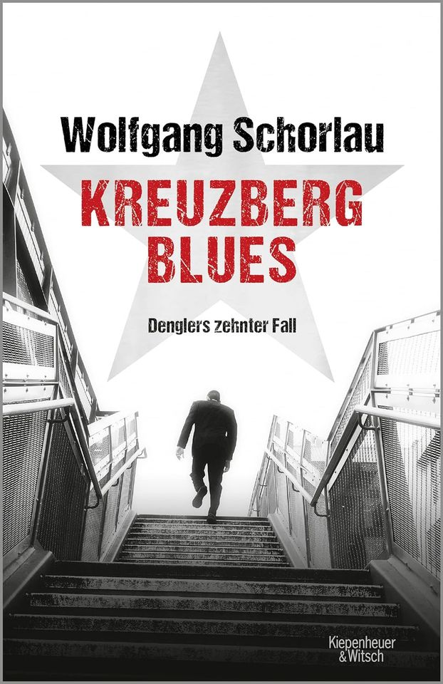 Kreuzberg Blues - Denglers zehnter Fall / Geb. Buch / 2020 in Berlin