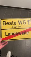 Schild: beste WG / Langeweile Nordrhein-Westfalen - Altenberge Vorschau