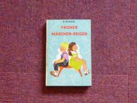 "Froher Märchen-Reigen" von R. Mikula Nordrhein-Westfalen - Wipperfürth Vorschau