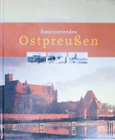 Faszinierendes Ostpreußen/Wolfgang Korall,Ernst Otto Luthardt Saarbrücken-West - Klarenthal Vorschau