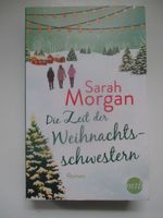 Sarah Morgan - Die Zeit der Weihnachtsschwestern Düsseldorf - Oberkassel Vorschau