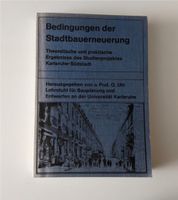 O.Uhl BEDINGUNGEN DER STADTBAUERNEUERUNG Karlsruhe Süstadt Baden-Württemberg - Ettlingen Vorschau