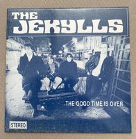 The Jekylls, 7'' Single, The Good Time Is Over,Vinyl, Garage Rock Hessen - Dietzenbach Vorschau