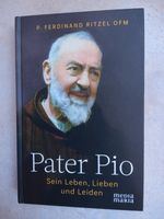 Pater Pio P. Ferdinand Ritzel Sein Leben Lieben und Leiden Kirche Bayern - Bergtheim (Unterfranken) Vorschau