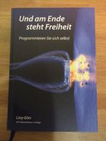 Und am Ende steht Freiheit - Lissy Götz Baden-Württemberg - Markdorf Vorschau