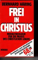 Bernhard Häring Frei in Christus - Moraltheologie ... Bayern - Erding Vorschau