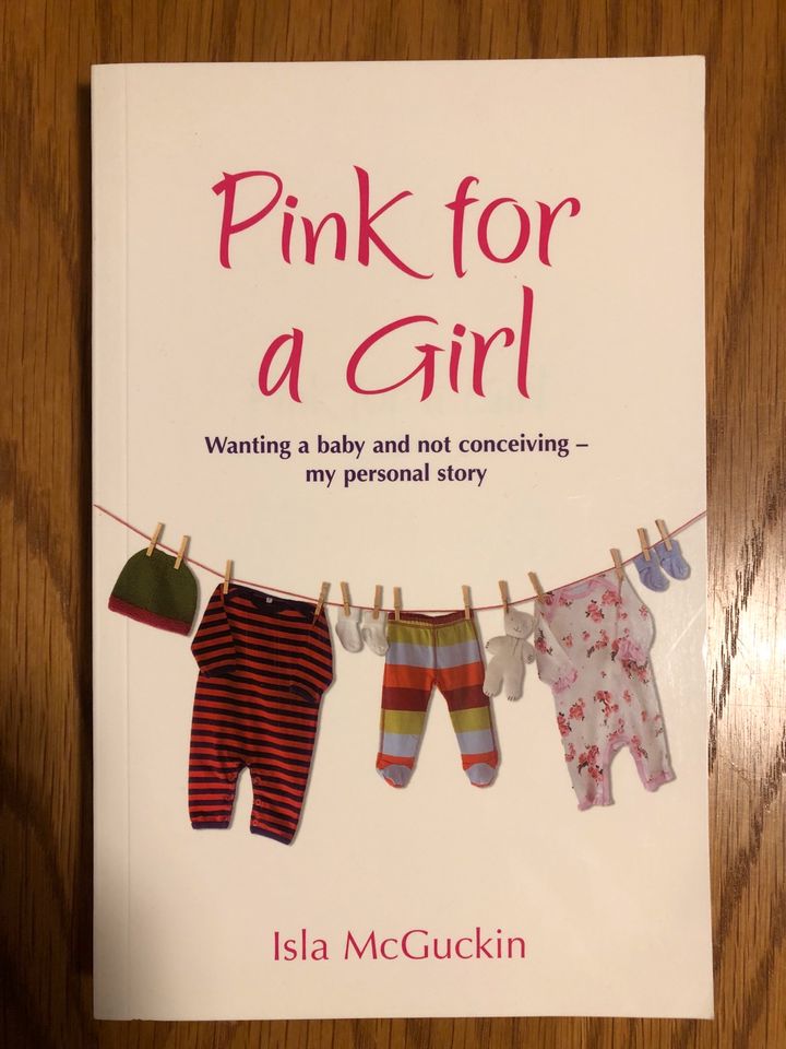 Pink for a Girl“ von Isla McGuckin (Unerfüllter Kinderwunsch) in Nienburg (Saale)