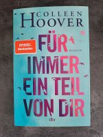 Colleen Hoover - Für immer ein Teil von dir Baden-Württemberg - Plankstadt Vorschau