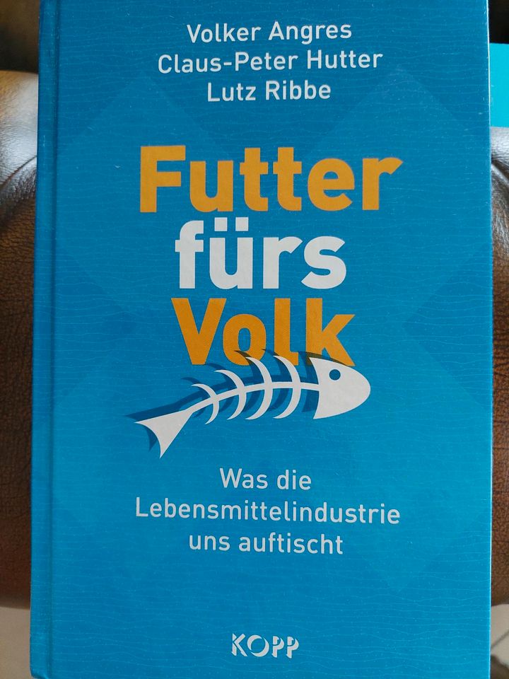 FUTTER FÜRS VOLK - TRICKS DER LEBENSMITTELINDUSTRIE in Veitsrodt