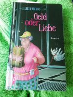 Lilli Beck, Geld oder Liebe, Taschenbuch Nordrhein-Westfalen - Soest Vorschau