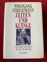 Wolfgang Stresemann: Zeiten und Klänge. Ein Leben Musik + Politik Thüringen - Jena Vorschau