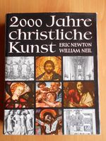 2000 Jahre Christliche Kunst - Newton Neil von 1967 Niedersachsen - Oldenburg Vorschau