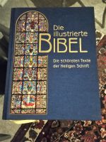 Die illustrierte Bibel : Die schönsten Texte der Heiligen Schrift Schleswig-Holstein - Großhansdorf Vorschau