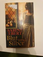 Sabine Ebert Blut und Silber Buch Roman Bayern - Mainbernheim Vorschau