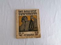 Antikes Buch "Der deutsche Spielmann" Thüringen - Saalburg-Ebersdorf Vorschau