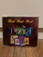 CD „Julia Says“ Wet Wet Wet Sachsen - Riesa Vorschau