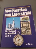 Buch Vom Faustkeil zum Laserstrahl Die Erfindungen der Menschheit Baden-Württemberg - Albstadt Vorschau