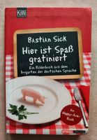 Hier ist Spaß gratiniert  Bastian Sick Nordrhein-Westfalen - Recklinghausen Vorschau