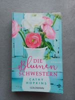 Die Blumenschwestern *** Cathy Hopkins Schleswig-Holstein - Ellerau  Vorschau