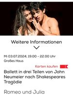 SUCHE Karten Ballett Romeo und Julia 3 7.24 Staatsoper Hamburg Hamburg - Altona Vorschau