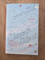 Committed von Elizabeth Gilbert auf Englisch Bayern - Neusäß Vorschau