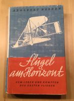 Flügel am Horizont Adalbert Norden Buch über die ersten Flieger Bayern - Schwabach Vorschau