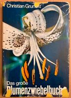 Das große Blumenzwiebelbuch -   Christian Grunert Dresden - Striesen-Süd Vorschau