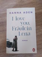 I love you Fräulein Lena - Hanna Aden Köln - Junkersdorf Vorschau