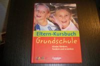 Eltern-kursbuch GRUNDSCHULE. Kinder fördern, fordern und erziehen Pankow - Französisch Buchholz Vorschau