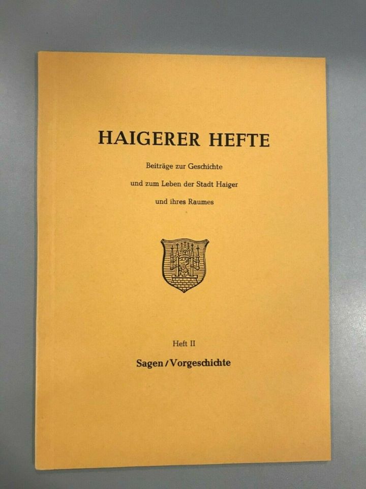 Haigerer Heft Nr. II - Sagen/Vorgeschichte - Dr. h.c. Karl Löber in Haiger